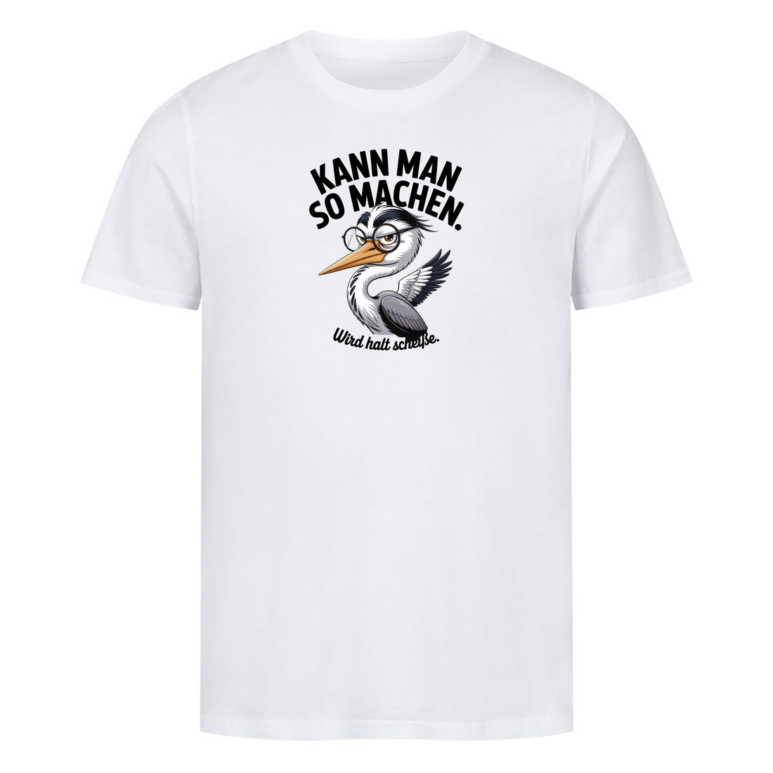 Bio T-Shirt Kann Man So Machen, Motivansicht