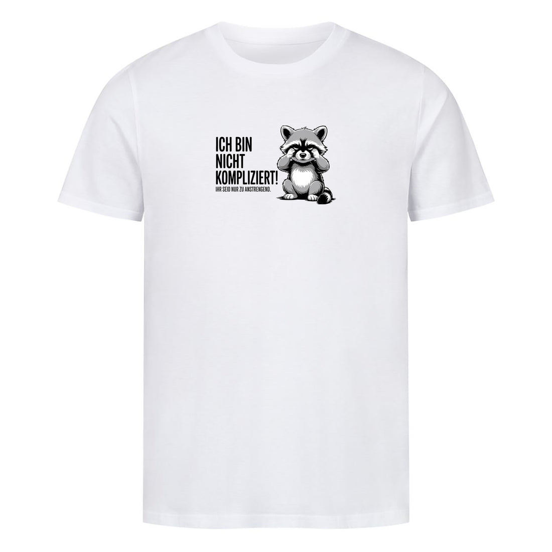 T-Shirt Ich bin nicht kompliziert, Motivansicht