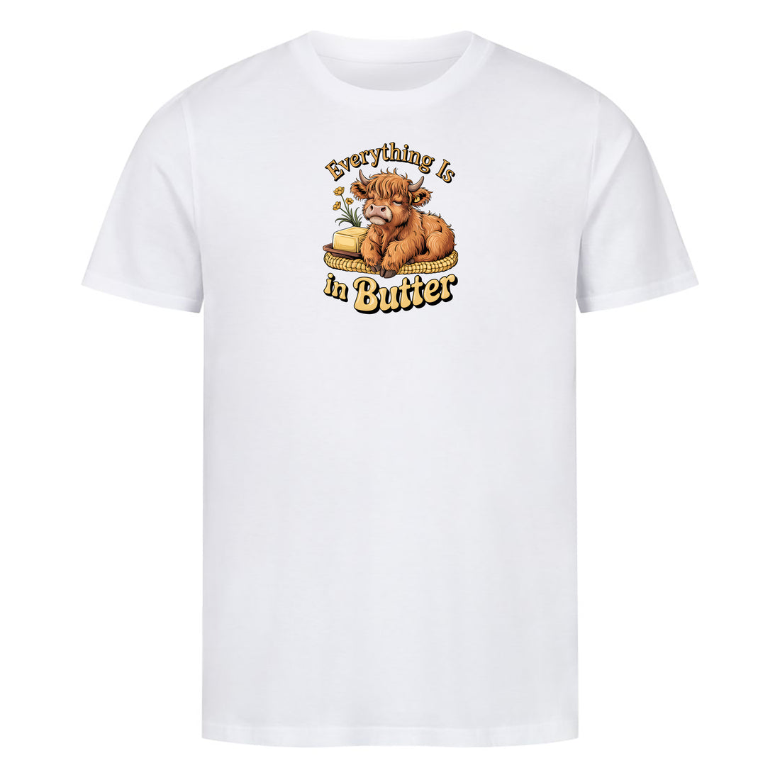 T-Shirt Everything is in Butter, Motivansicht