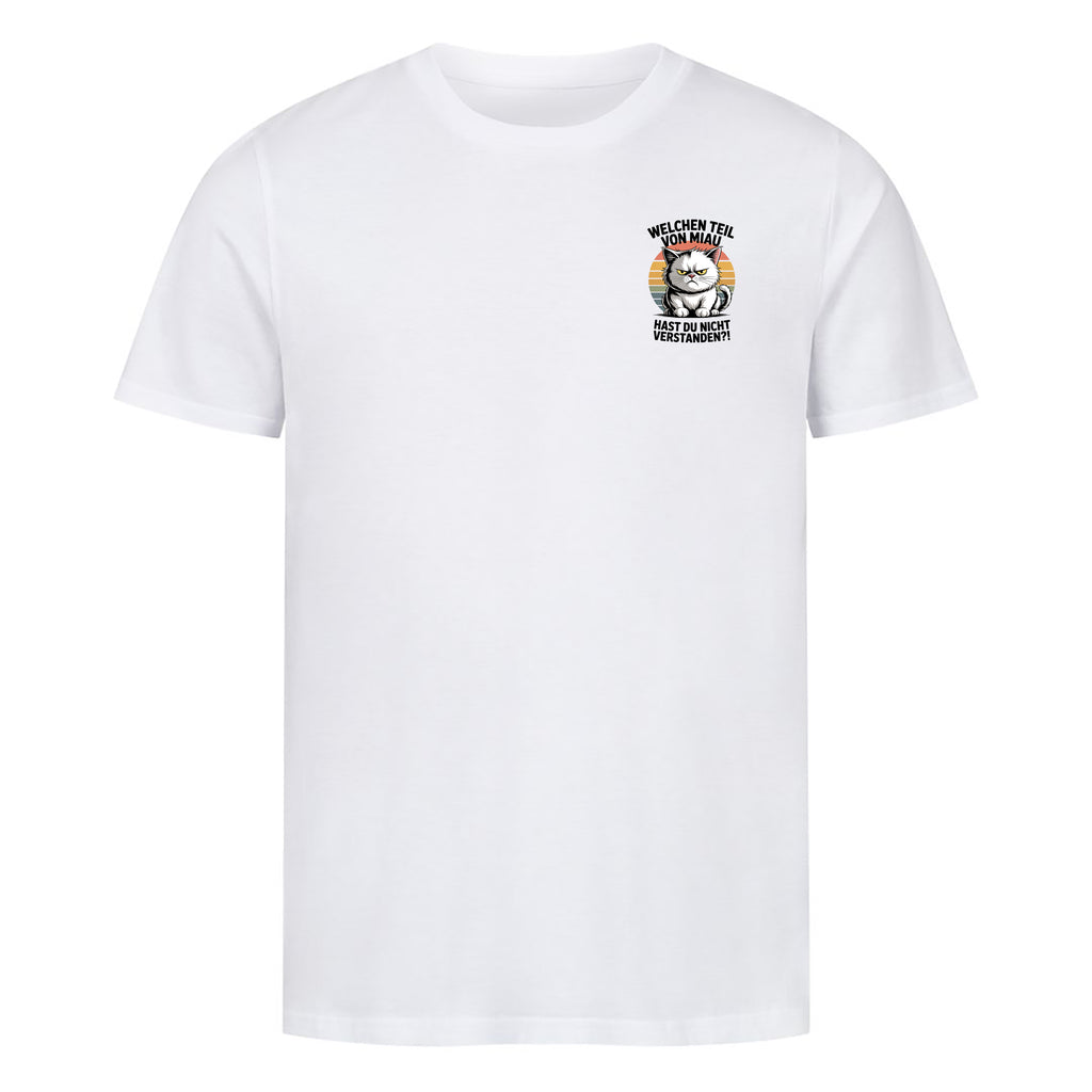 T-Shirt Welchen Teil von Miau verstehst du nicht, Detailansicht