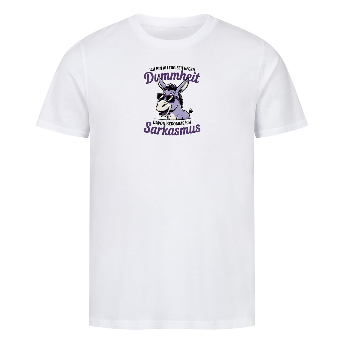 T-Shirt Von Dummheit bekomm ich Sarkasmus, Motivansicht