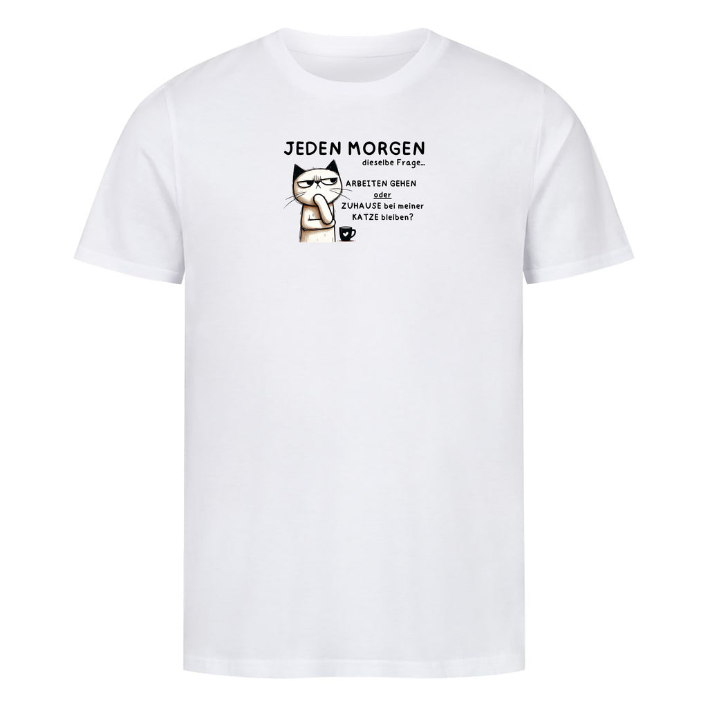 T-Shirt Jeden Morgen, Motivansicht