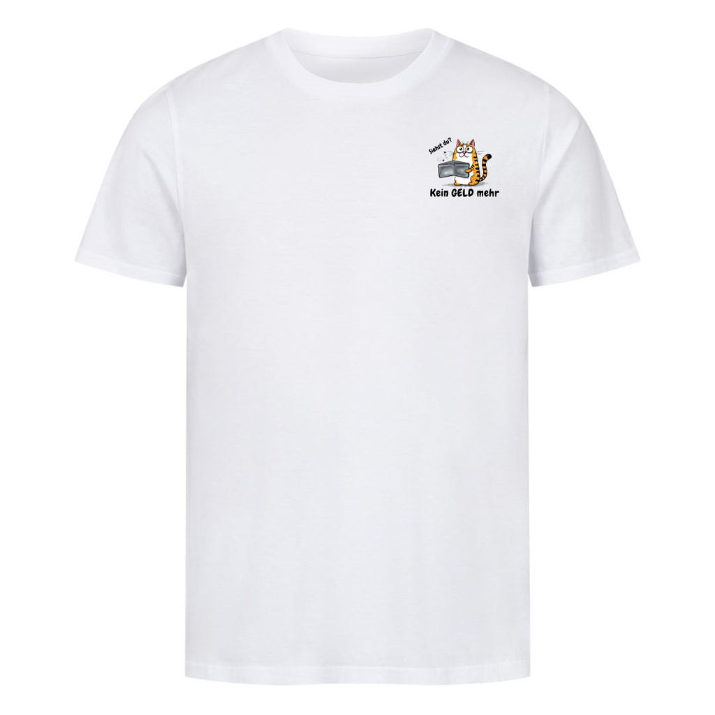 Kein geld mehr T-Shirt