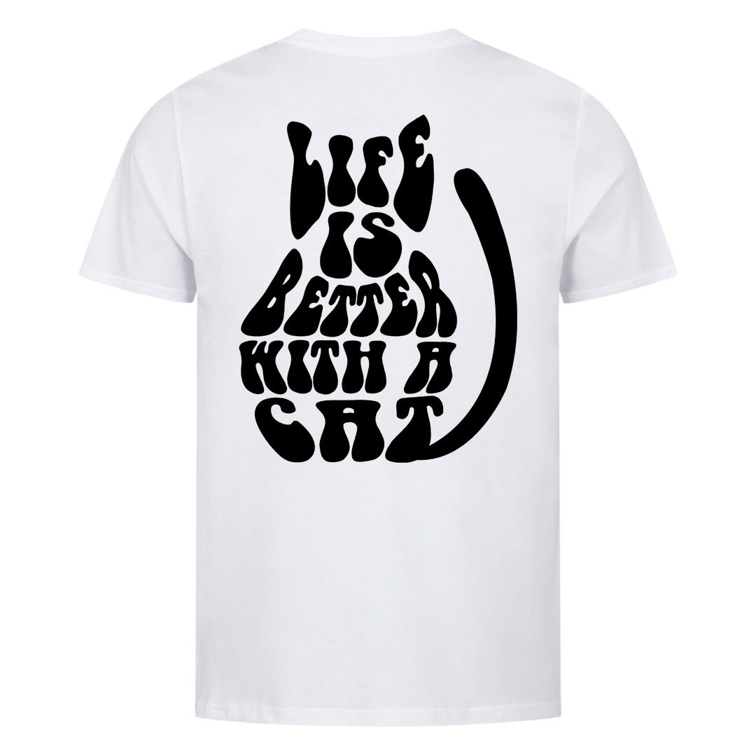 Life is better  T-Shirt BackPrint