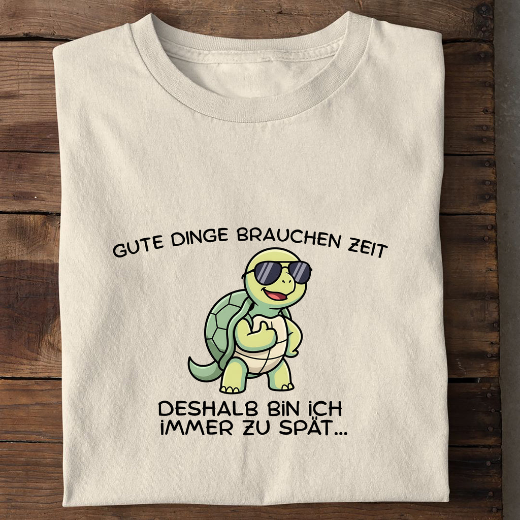 T-Shirt Gute Dinge brauchen Zeit, Seitenansicht