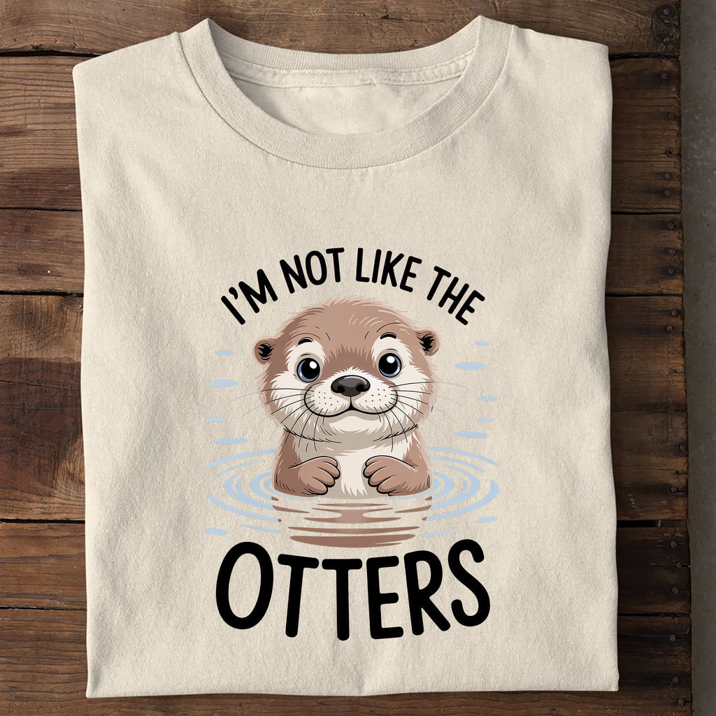 T-Shirt Not like the otters, Seitenansicht