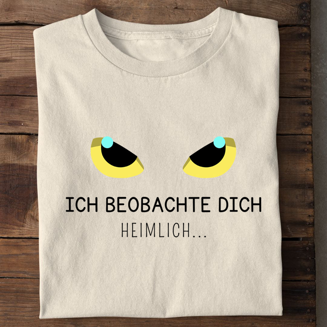 Heimlich beobachten T-Shirt