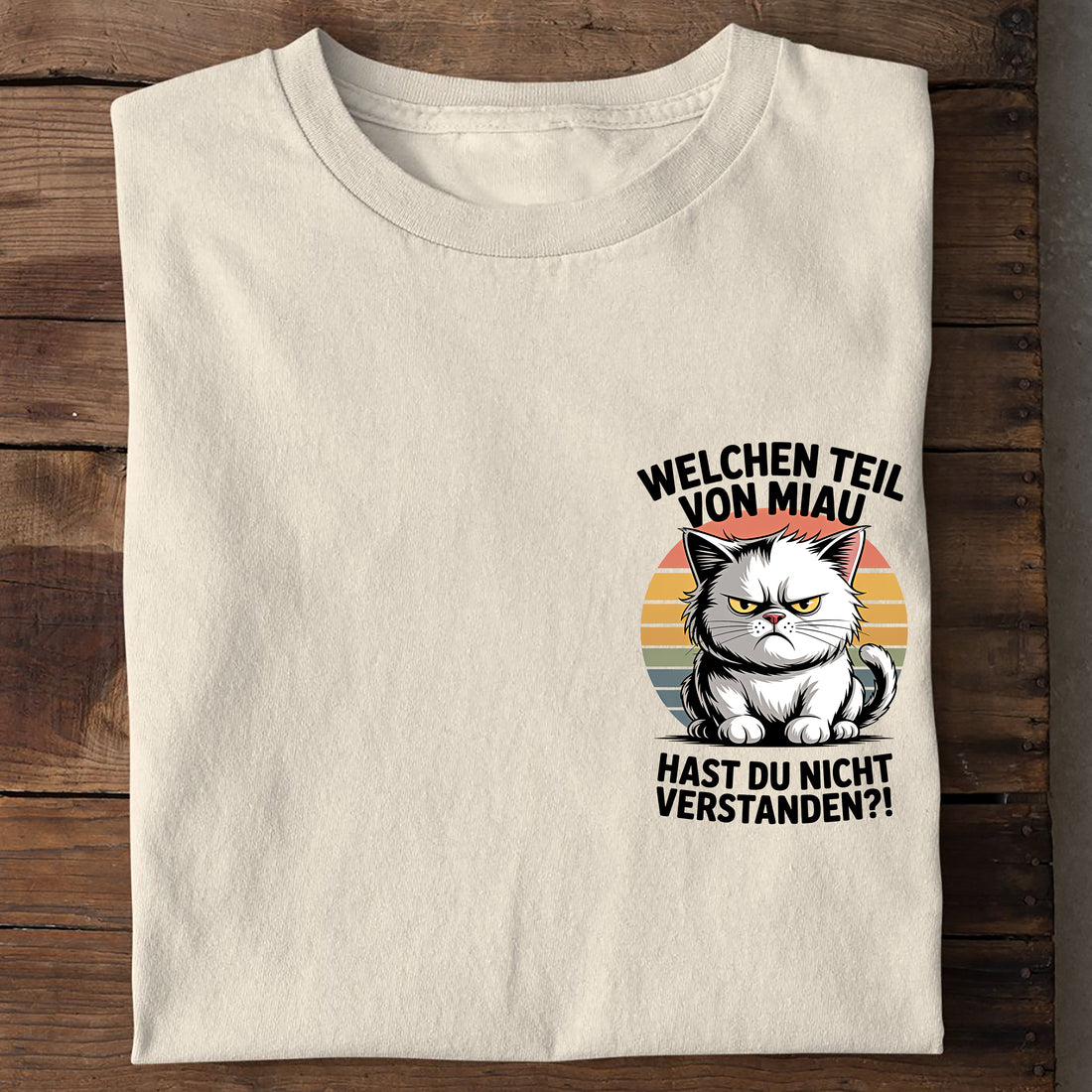 T-Shirt Welchen Teil von Miau verstehst du nicht, Seitenansicht