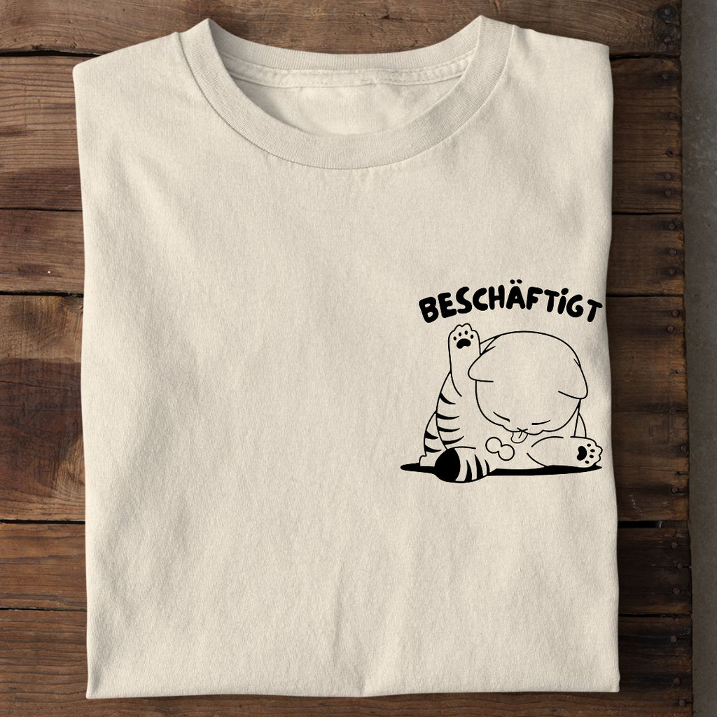 Beschäftigt T-Shirt