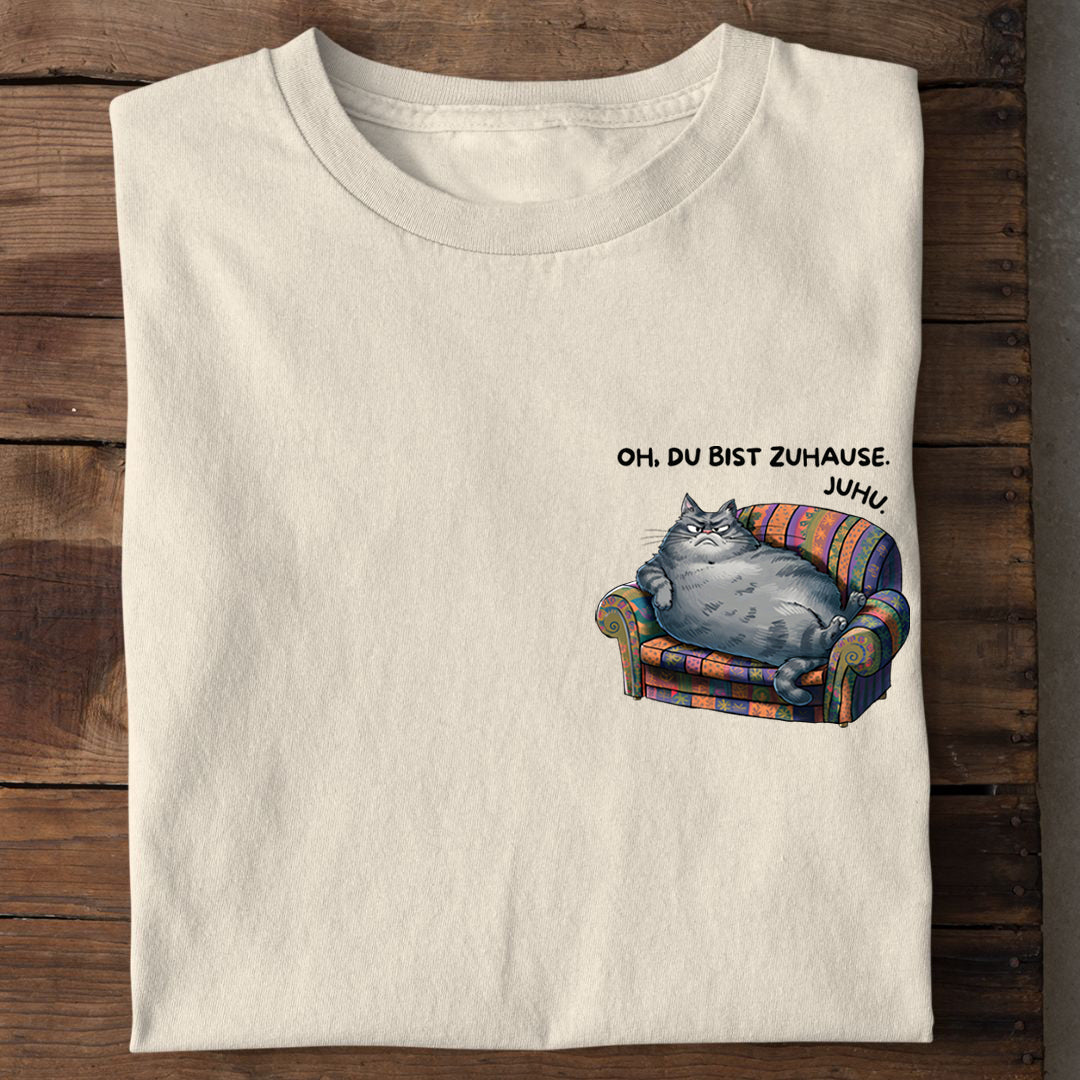 Du bist Zuhause T-Shirt