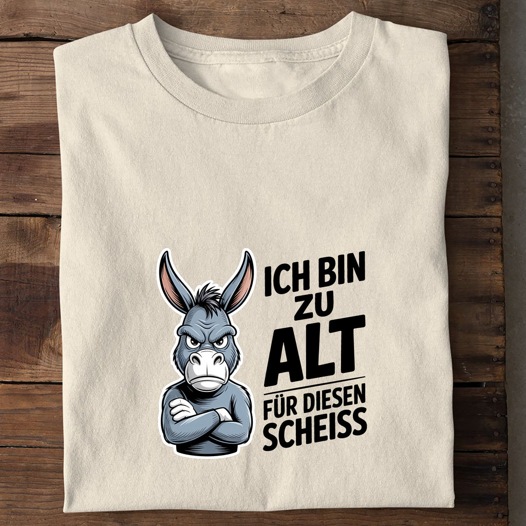 T-Shirt Ich bin zu alt Esel, Seitenansicht