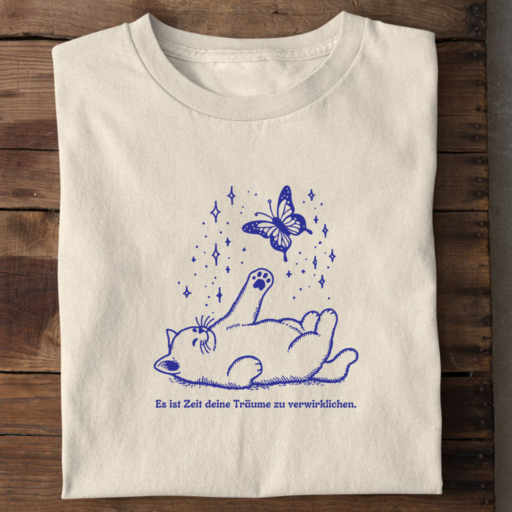 Träume verwirklichen T-Shirt