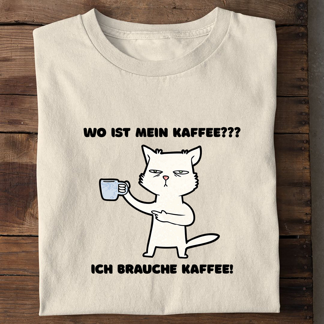 T-Shirt Ich brauche Kaffee, Seitenansicht
