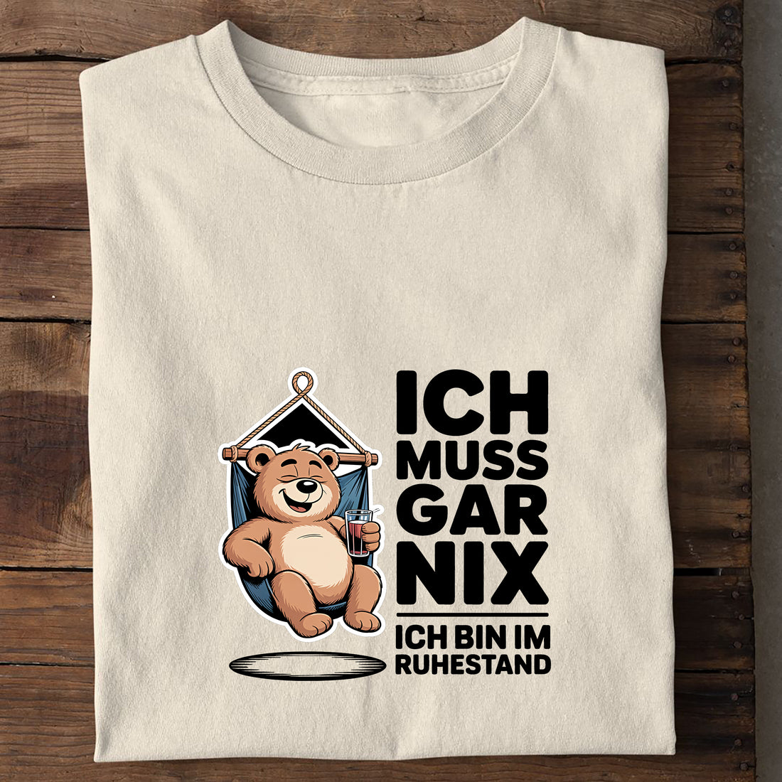 T-Shirt Ich muss gar nix, Seitenansicht