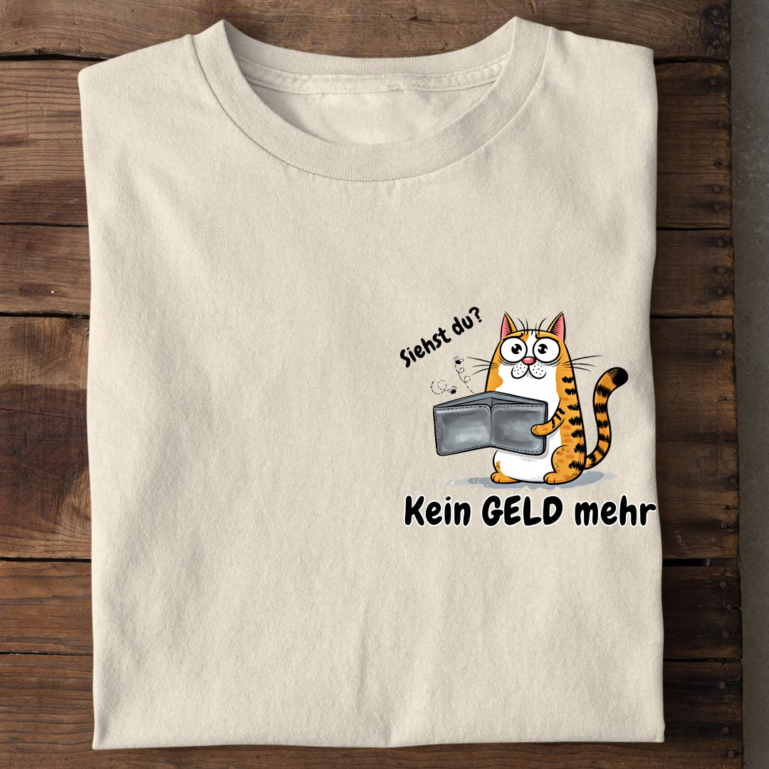 Kein geld mehr T-Shirt
