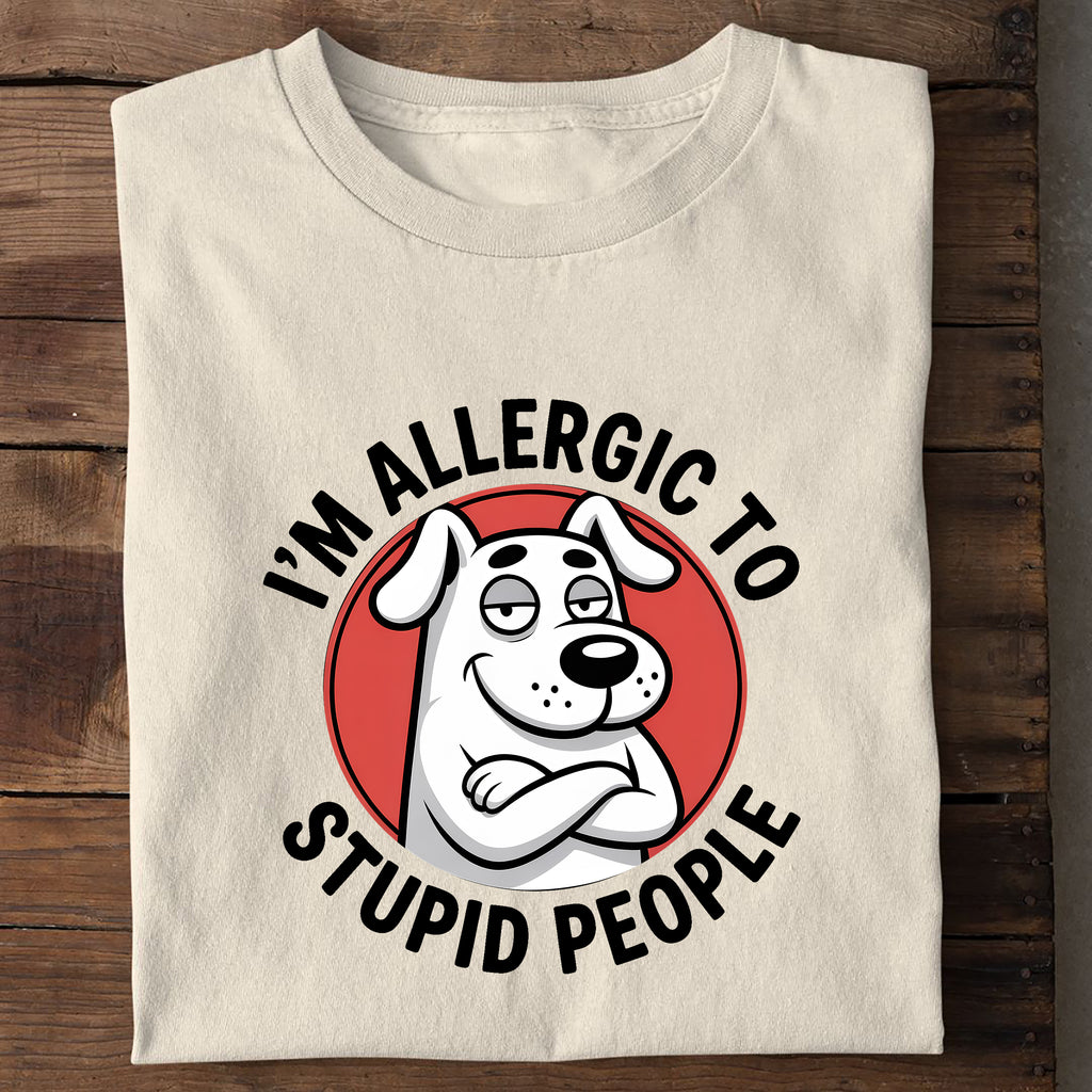T-Shirt Allergic to stupid People, Seitenansicht