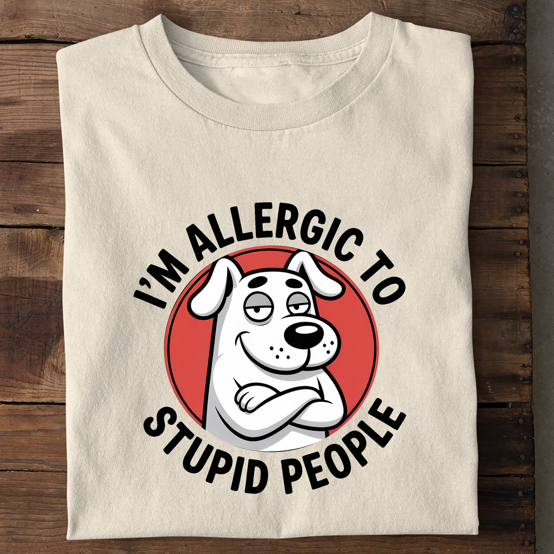 T-Shirt Allergic to stupid People, Seitenansicht
