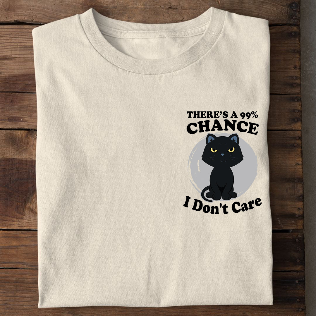 99% Chance T-Shirt