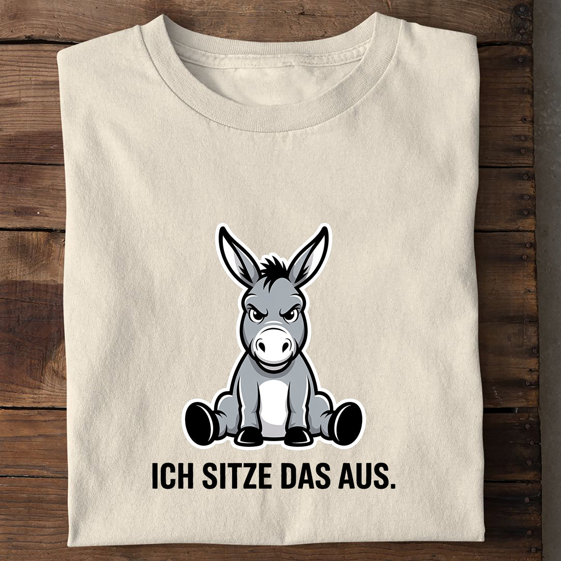 T-Shirt Ich sitze das aus, Seitenansicht
