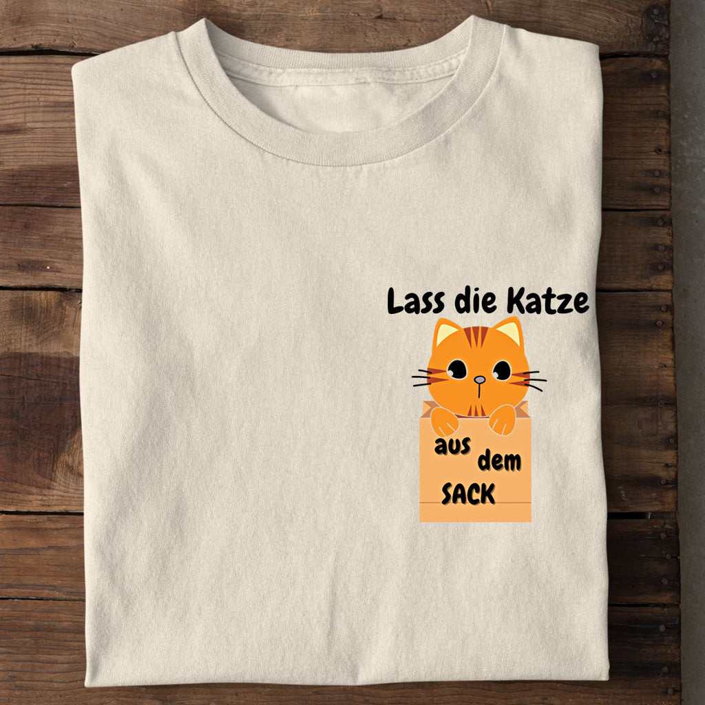 Lass die Katze aus dem Sack T-Shirt