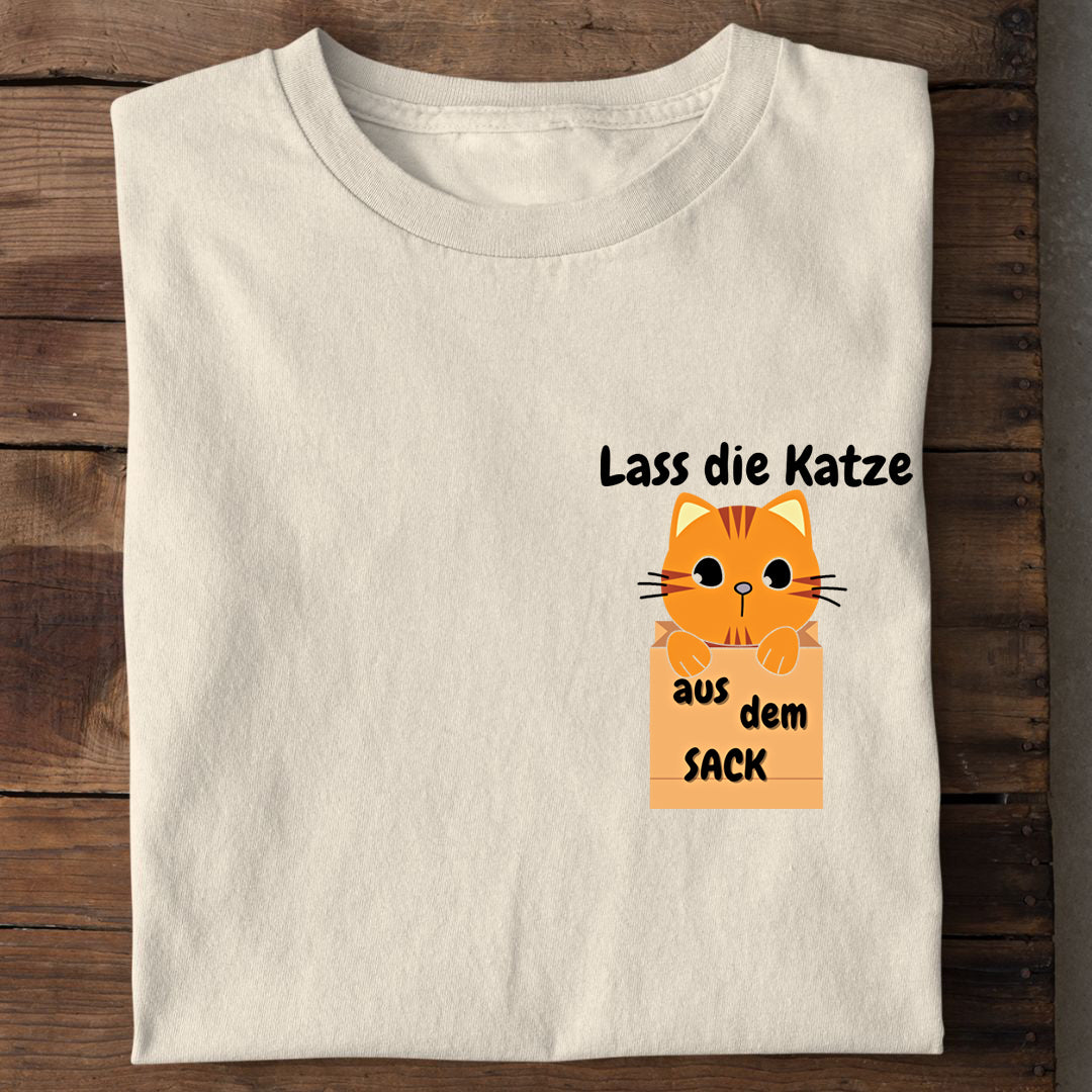 Lass die Katze aus dem Sack T-Shirt