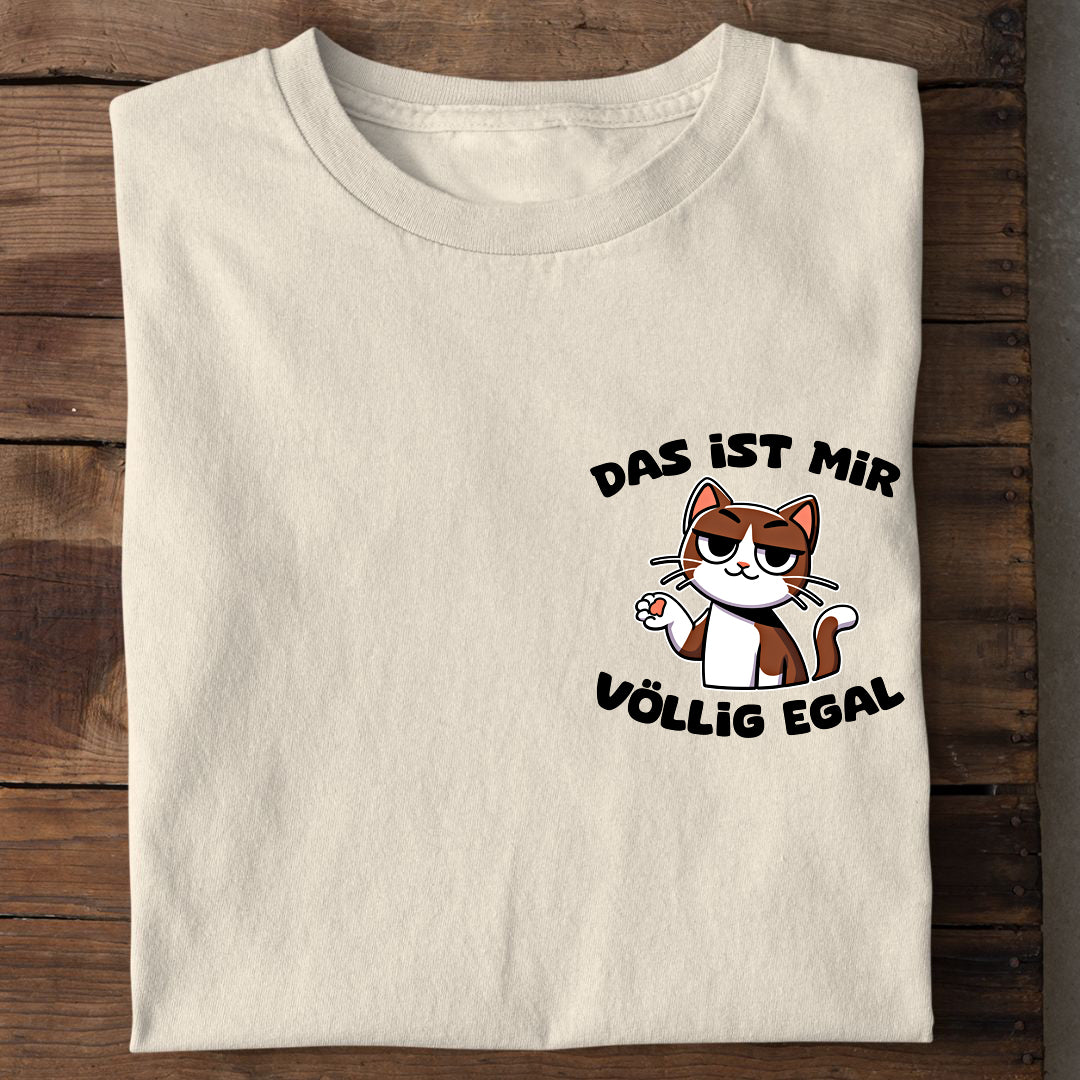 Mir egal T-Shirt