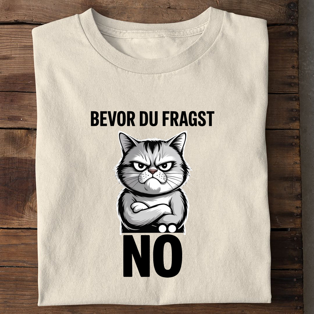 T-Shirt Bevor du fragst - Nö, Seitenansicht