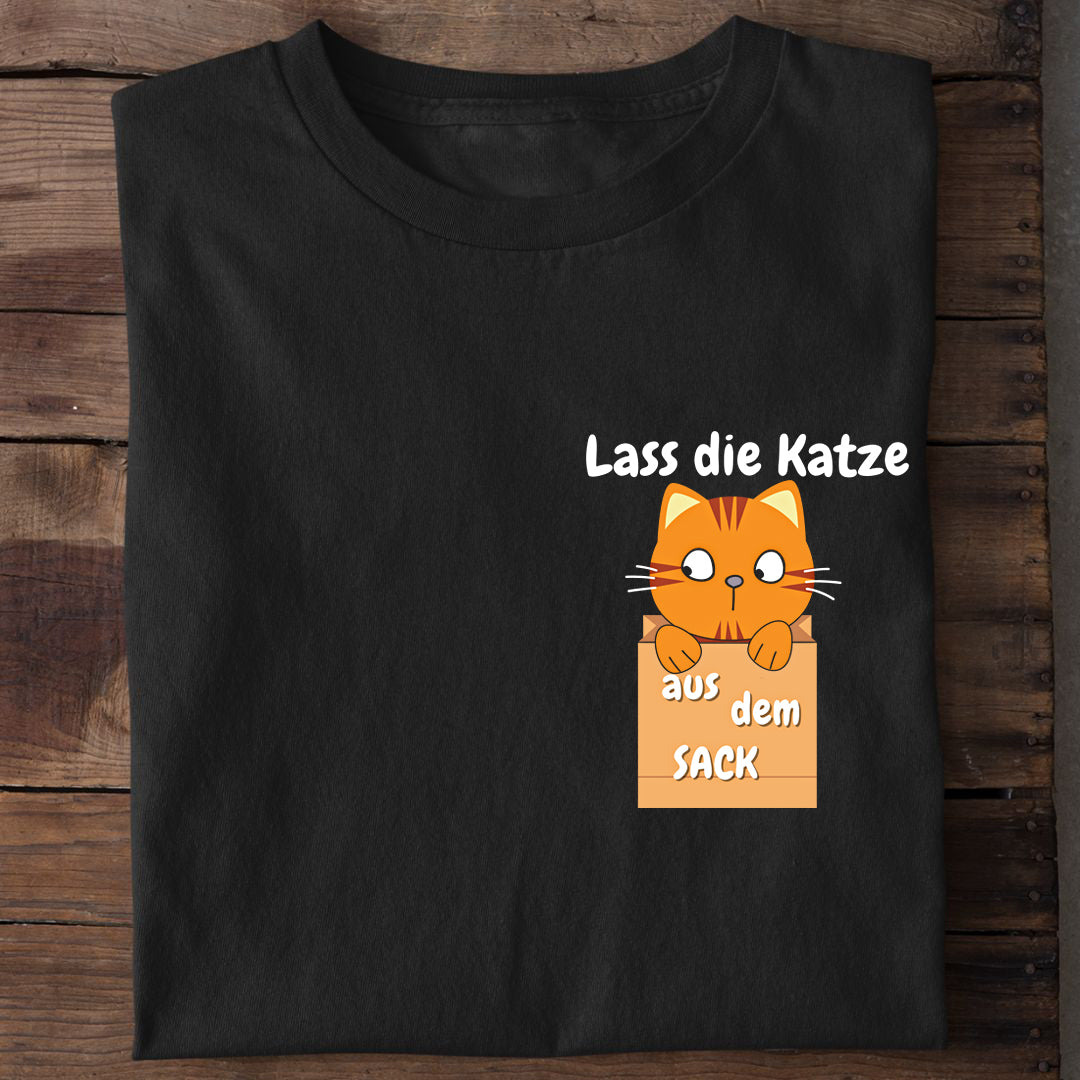 Lass die Katze aus dem Sack T-Shirt
