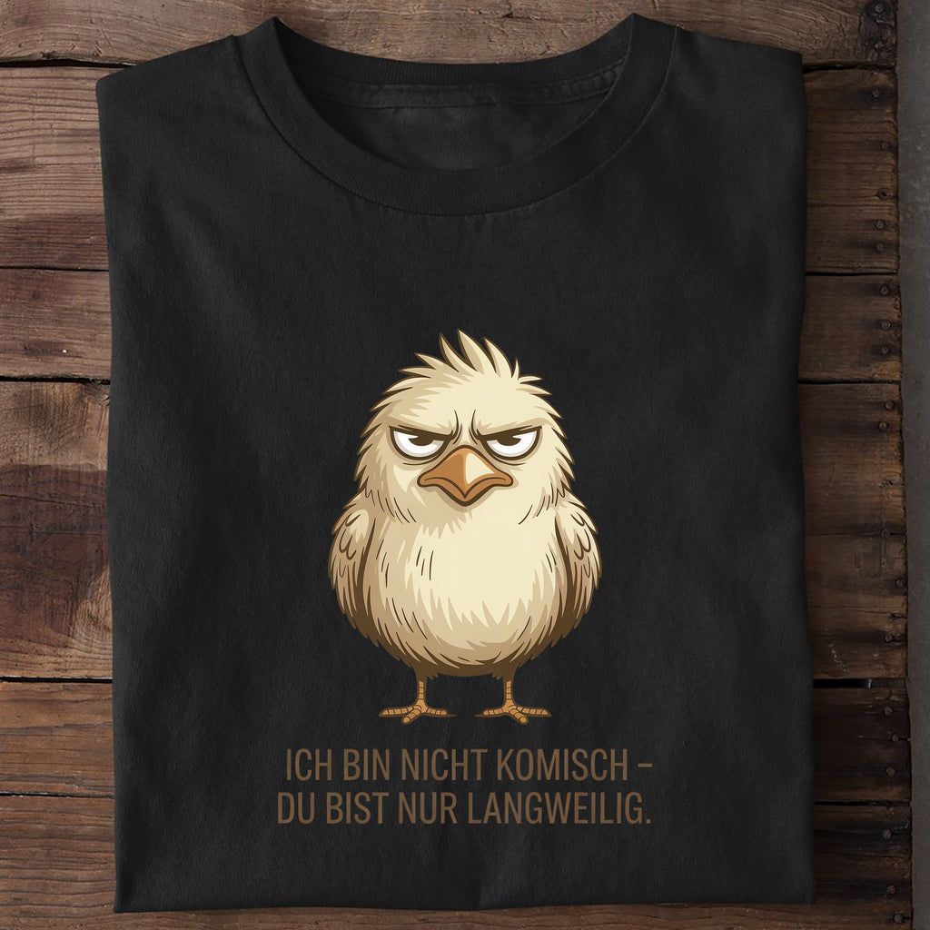 T-Shirt Du bist Nur Langweilig, getragen