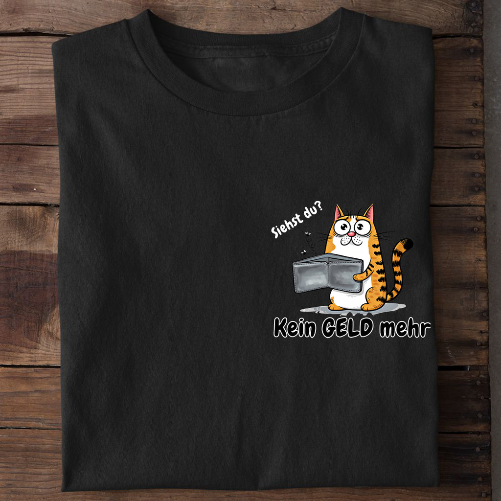Kein geld mehr T-Shirt