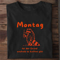T-Shirt Montag Grund für Kaffee, Detailansicht