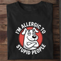 T-Shirt Allergic to stupid People, getragen