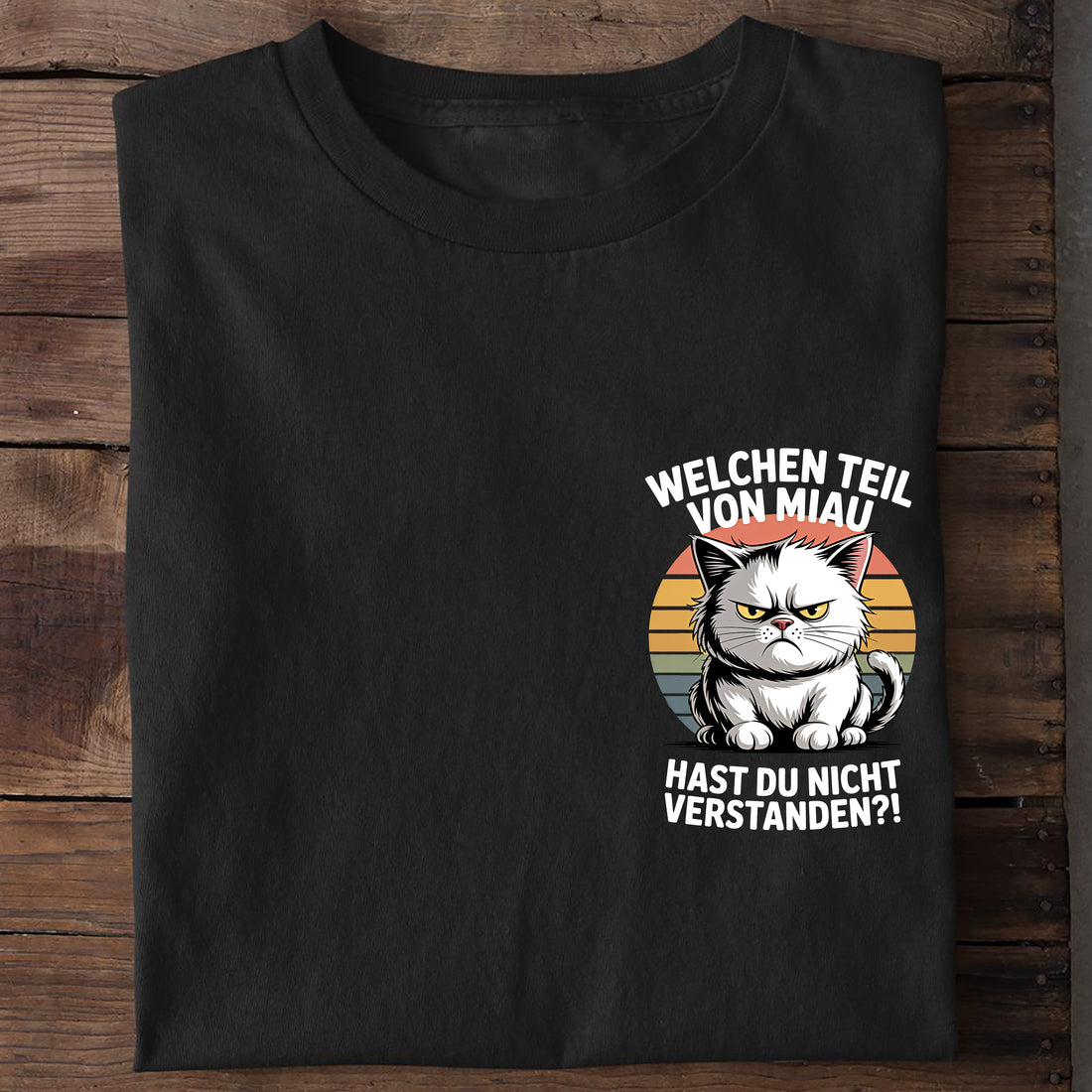 T-Shirt Welchen Teil von Miau verstehst du nicht, Motivansicht