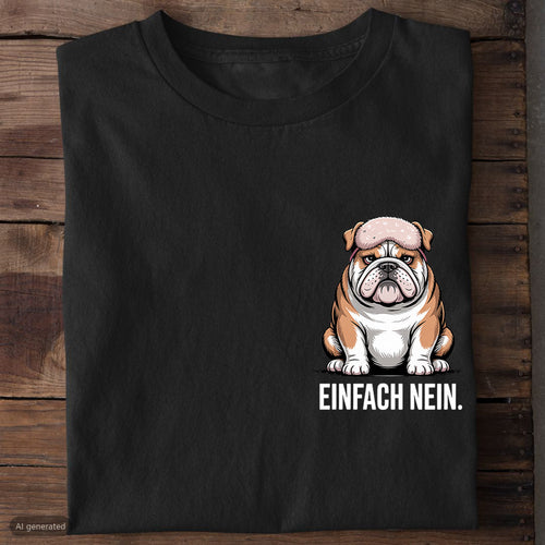 T-Shirt Einfach nein Hund, Motivansicht
