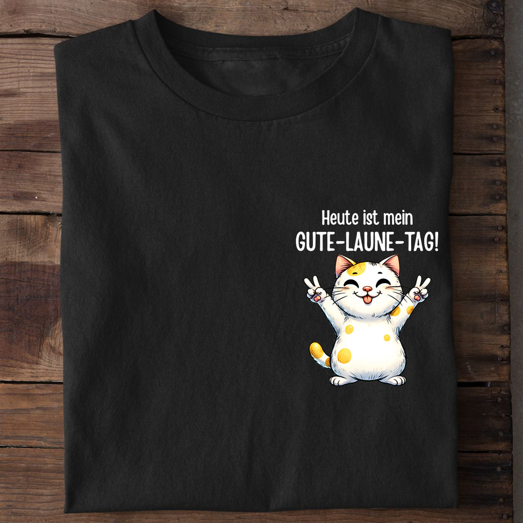 Gute Laune Tag T-Shirt