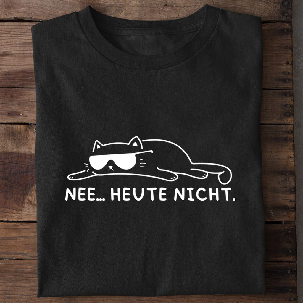 T-Shirt Heute nicht, Detailansicht