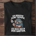 T-Shirt Ich muss nur in den Garten, getragen