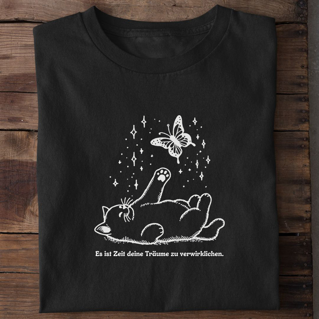 Träume verwirklichen T-Shirt