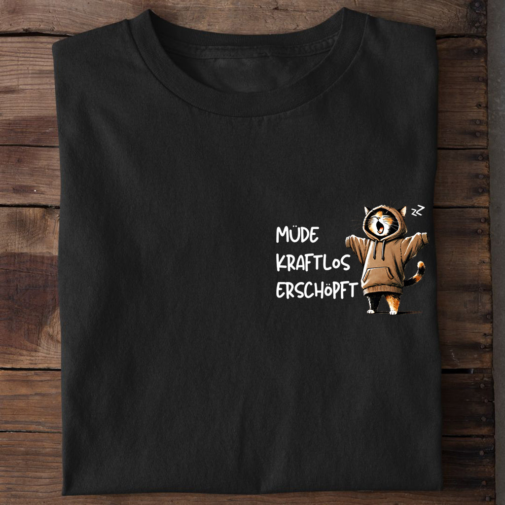 Müde kraftlos erschöpft T-Shirt