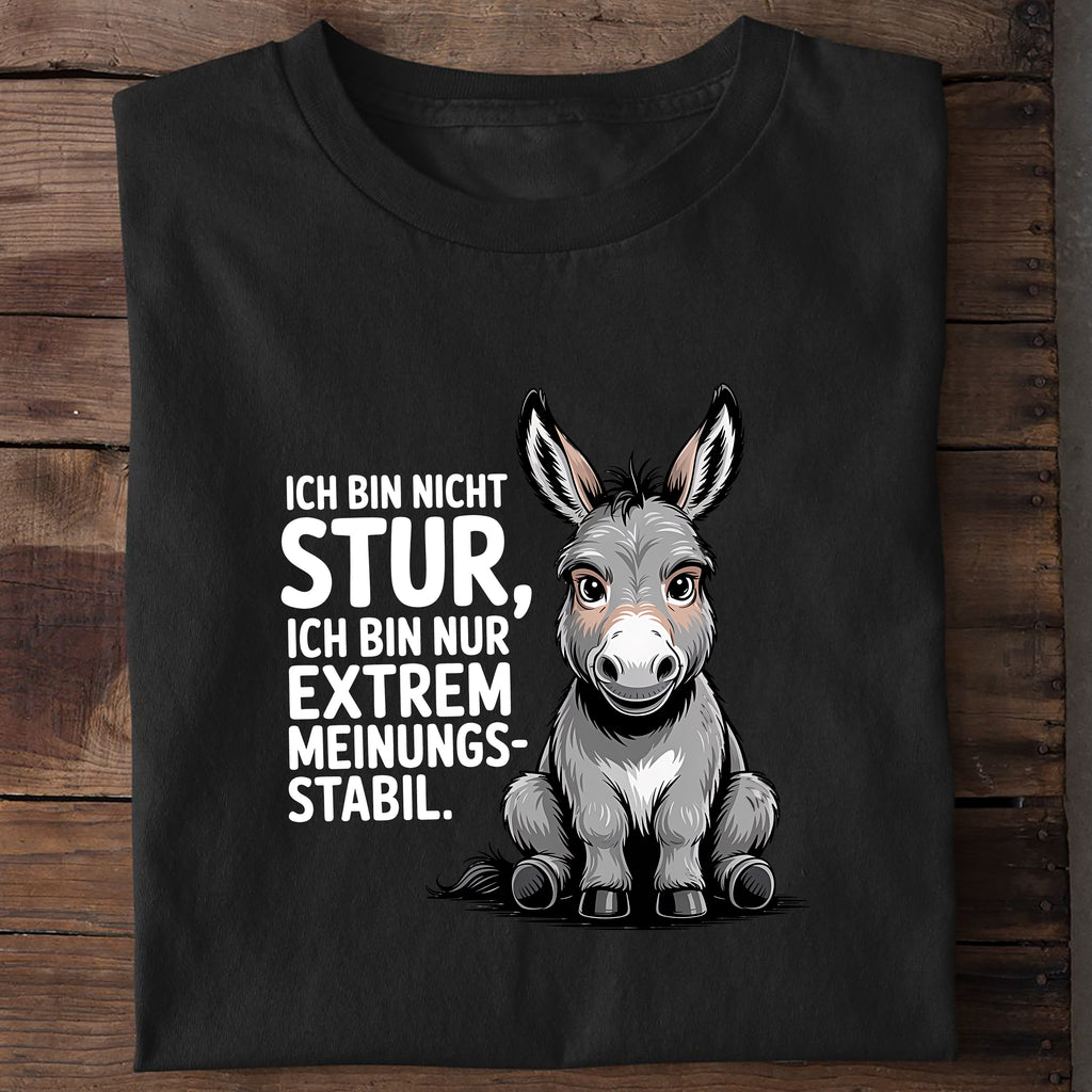Sturer Esel T-Shirt