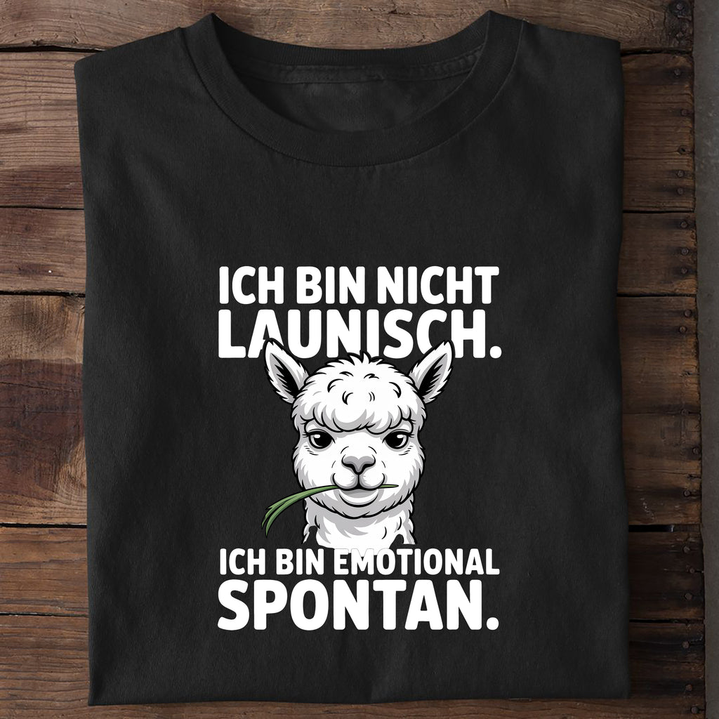T-Shirt Ich Bin Nicht Launisch, getragen