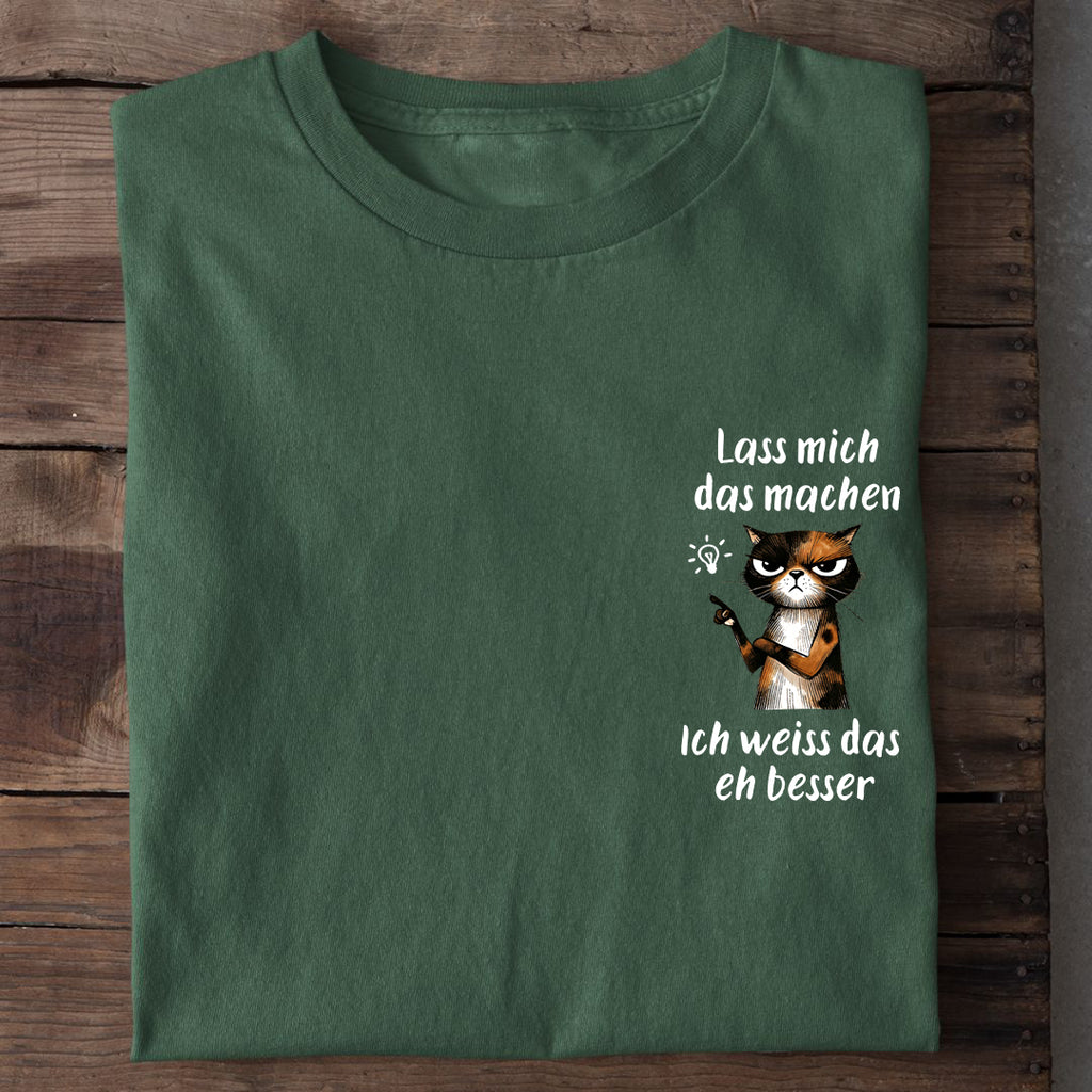 T-Shirt Lass mich das machen, Nahaufnahme
