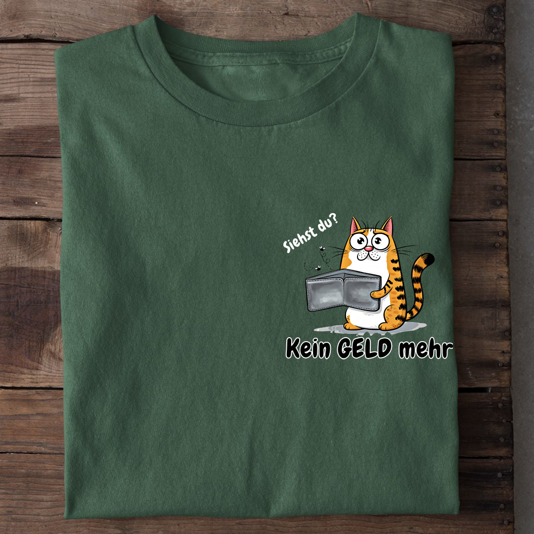 Kein geld mehr T-Shirt