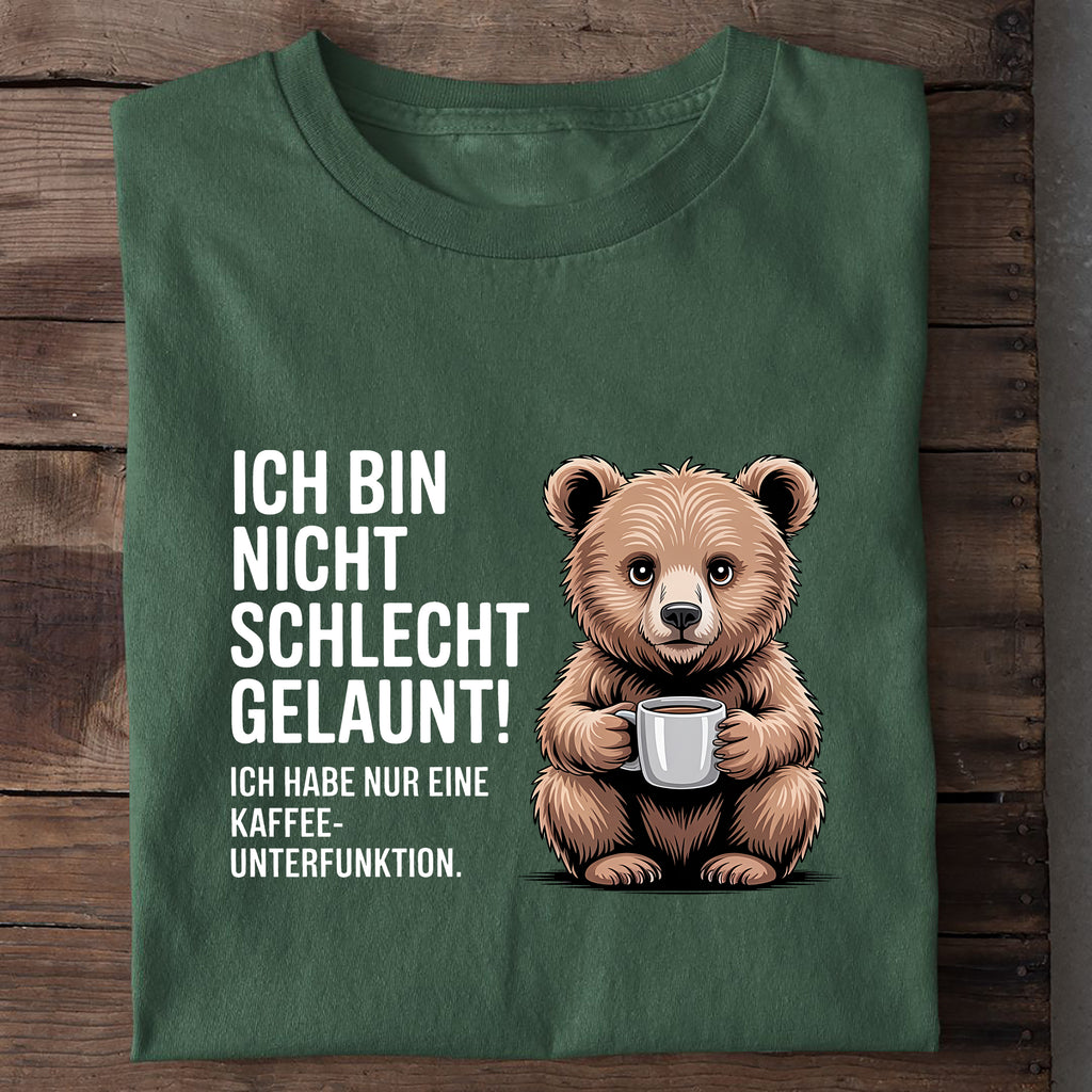 T-Shirt Ich bin nicht schlecht gelaunt, Nahaufnahme