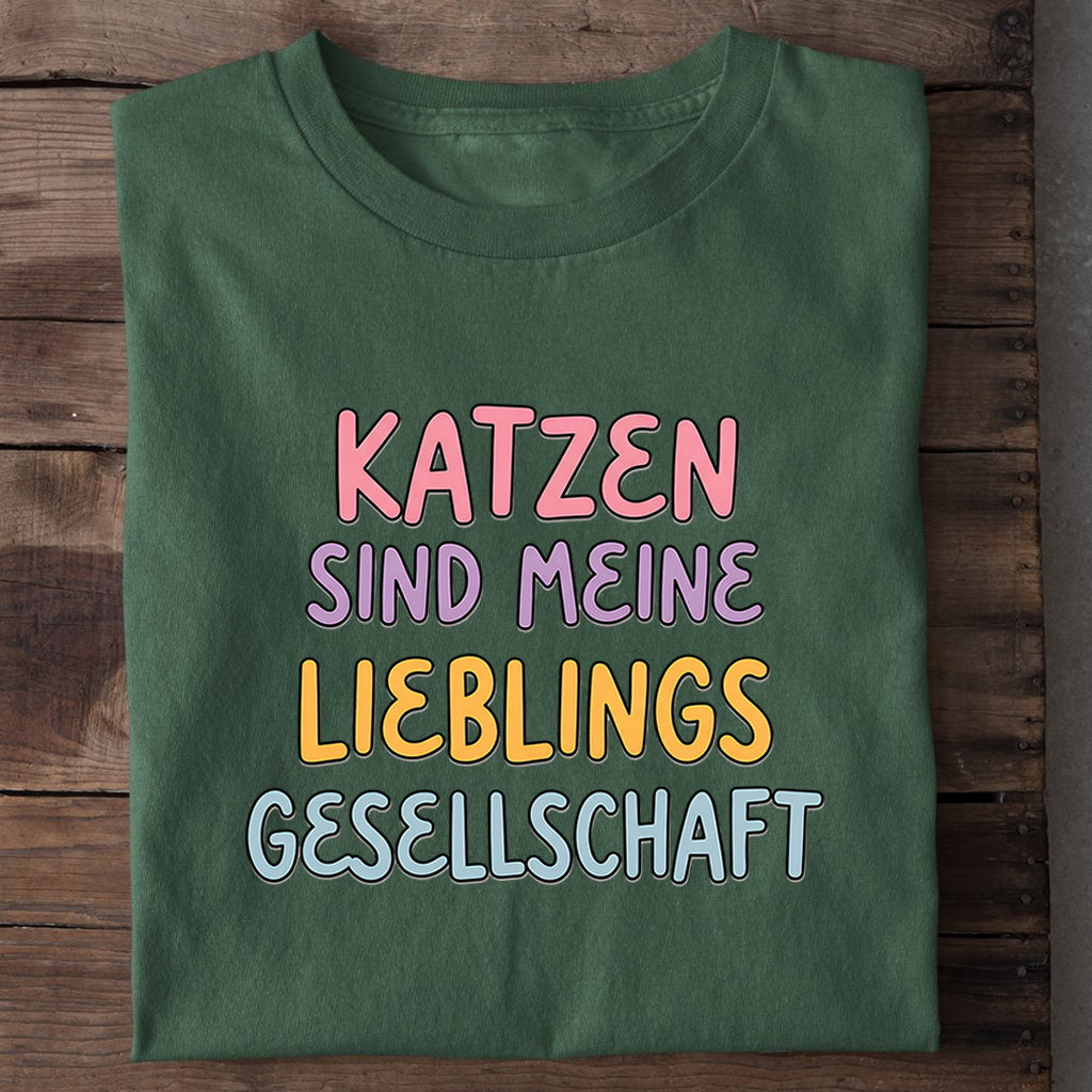 Lieblings Gesellschaft T-Shirt