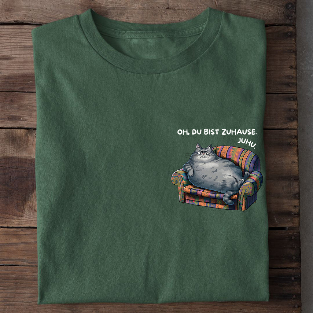 Du bist Zuhause T-Shirt