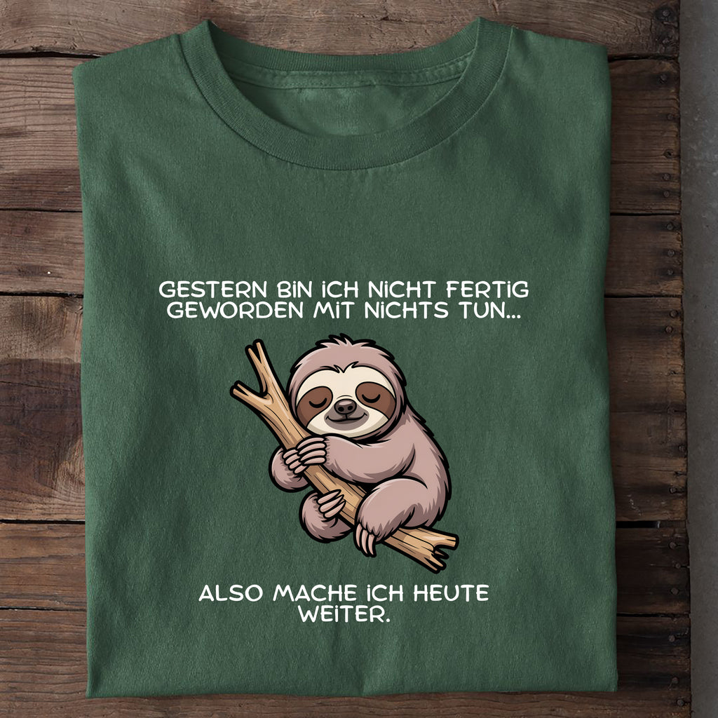 T-Shirt Nicht fertig geworden mit Nichtstun, Nahaufnahme