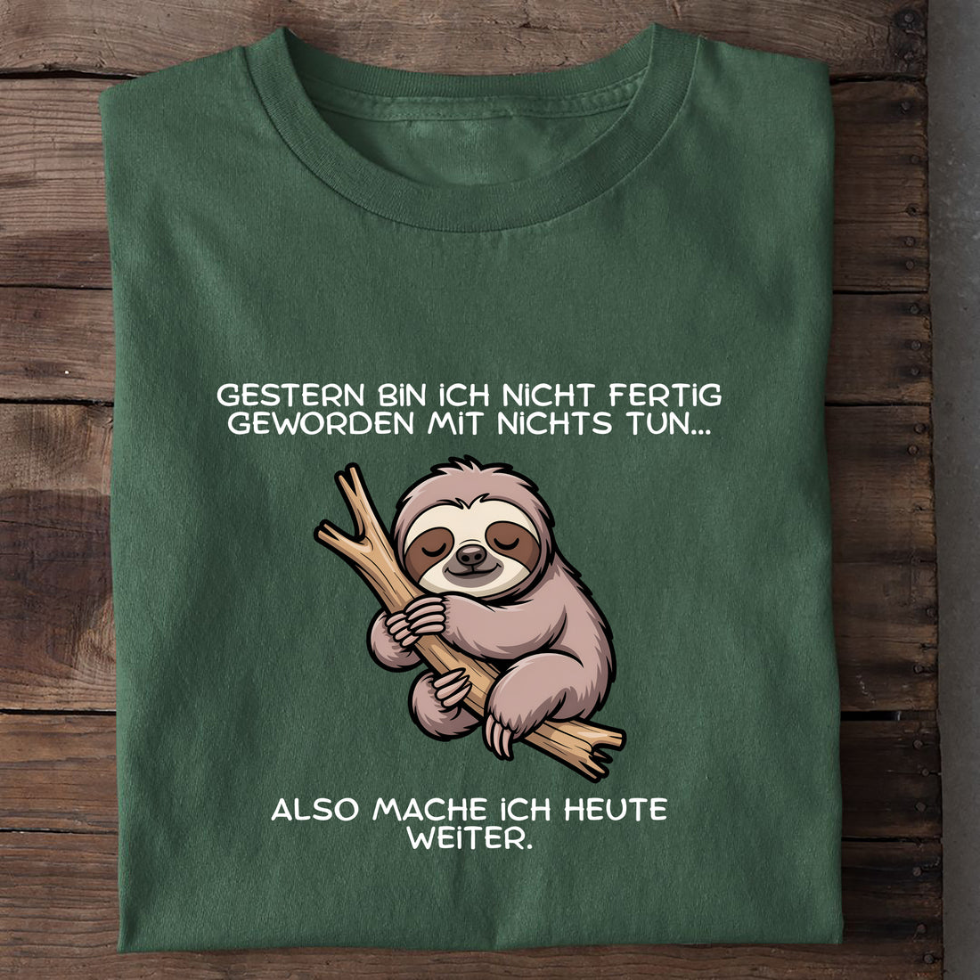T-Shirt Nicht fertig geworden mit Nichtstun, Nahaufnahme