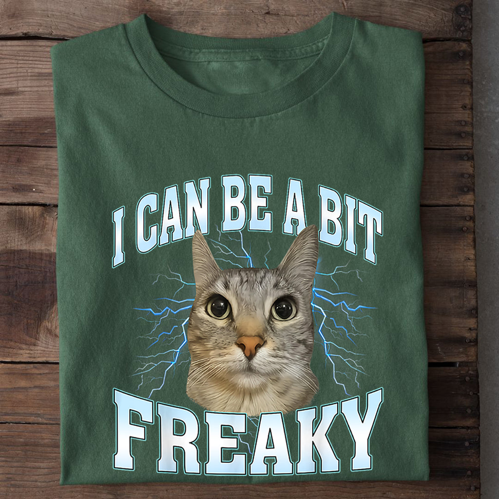 A Bit Freaky T-Shirt