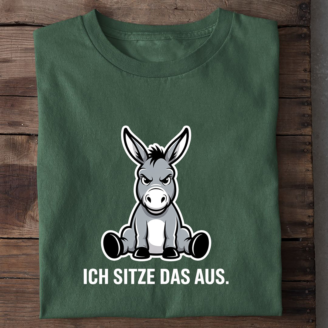 T-Shirt Ich sitze das aus, Nahaufnahme
